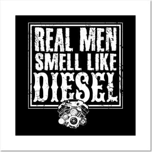 Real men smell like diesel mechanic Posters and Art